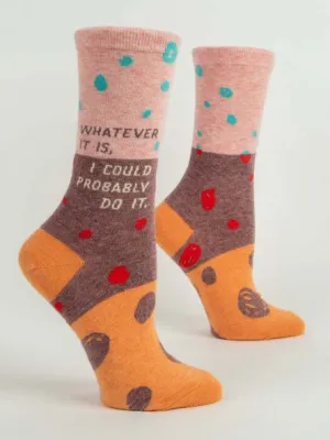 BlueQ Women's Crew Socks "Whatever It Is, I Could Probably Do It"