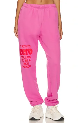 Pink It Costs $0 Sweatpants by Mayfair