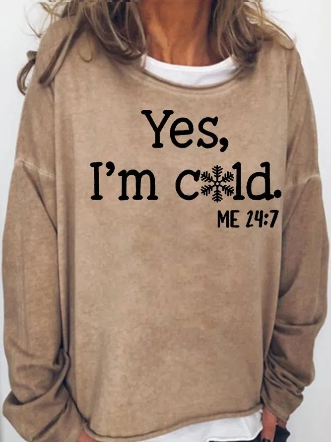 Yes I'm Cold Snowflake Graphic Long Sleeve T-Shirt
